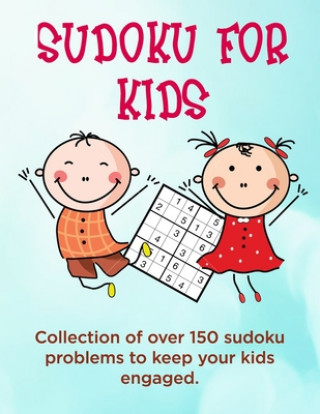 Kniha Sudoku for Kids: A collection of sudoku puzzles for kids to learn how to play from beginners to advanced level - perfect camping gift f Ultimate Puzzle Collections