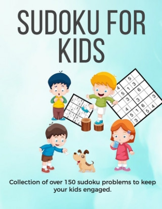 Kniha Sudoku for Kids: A collection of sudoku puzzles for kids to learn how to play from beginners to advanced level - perfect camping gift f Ultimate Puzzle Collections