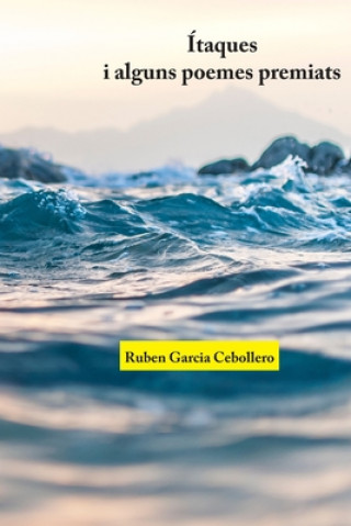 Knjiga Ítaques i alguns poemes premiats Ruben Garcia Cebollero