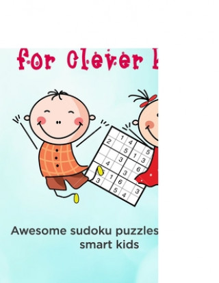 Knjiga Brain Games for Clever Kids: puzzle gifts for kids who are clever - gifts for smart kids and best sudoku puzzle book for you loved ones - buy for y Ultimate Puzzle Collections