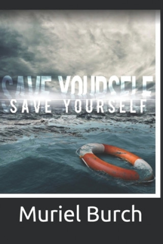 Knjiga Save Yourself Muriel Burch