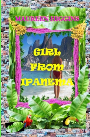 Knjiga Girl from Ipanema Maureen Higgins