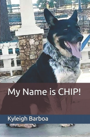 Libro My Name is CHIP! Linda Barboa
