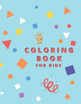 Książka Coloring Book for kids: : Animals with names: Ages 4 years and up. A coloring book well designed for animals loving kids. Coloring Books for Kids Editors