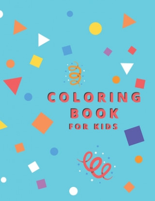 Książka Coloring Book for kids: : Animals with names: Ages 4 years and up. A coloring book well designed for animals loving kids. Coloring Books for Kids Editors