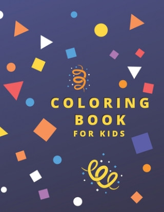 Książka Coloring Book for kids: : Animals with names: Ages 4 years and up. A coloring book well designed for animals loving kids. Coloring Books for Kids Editors