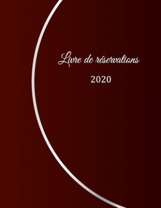 Kniha Livre de réservation 2020: pour restaurants, bistrots et hôtels - 370 pages - 1 jour=1 page - couverture du livre numéro 15 Restaurant Gastronomiq Restaurant Livre