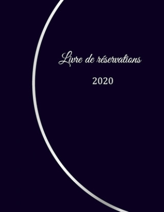 Könyv Livre de réservation 2020: pour restaurants, bistrots et hôtels - 370 pages - 1 jour=1 page - couverture du livre numéro 9 Restaurant Gastronomiq Restaurant Livre