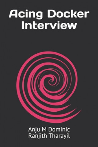 Knjiga Acing Docker Interview Ranjith Tharayil