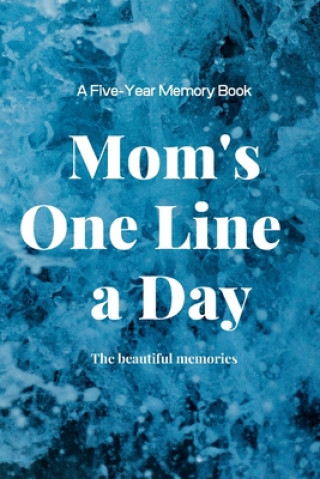 Könyv Mom's One Line a Day The Beautiful Memories