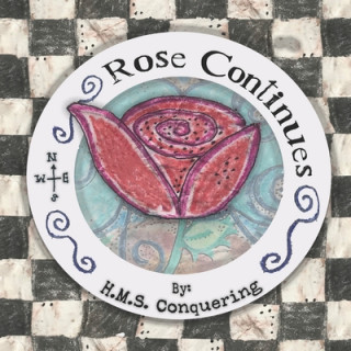 Knjiga Rose Continues H. M. S. Conquering