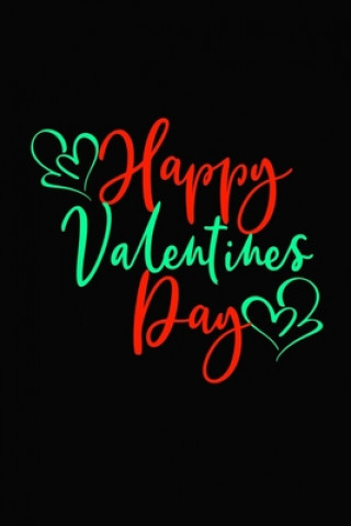 Könyv Happy Valentine's Day: Girlfriendor boyfriend valentine's day gift ideas share the love with him or her. Lovely cover message for people of a Bjj Coache