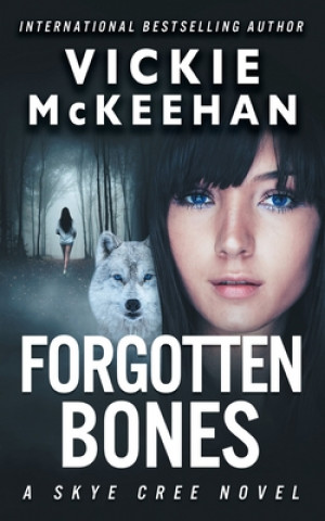 Carte Forgotten Bones Vickie McKeehan