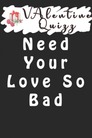 Könyv Valentine QuizzNeed Your Love So Bad: Word scramble game is one of the fun word search games for kids to play at your next cool kids party Woopsnotes Publishing