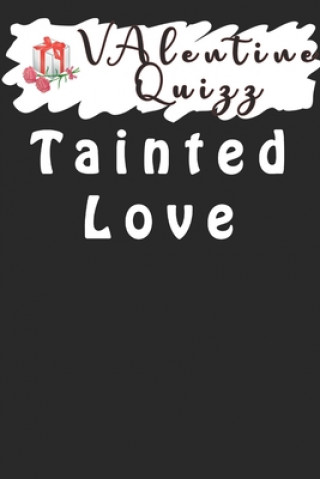 Könyv Valentine QuizzTainted Love: Word scramble game is one of the fun word search games for kids to play at your next cool kids party Woopsnotes Publishing