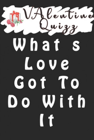 Kniha Valentine QuizzWhat s Love Got To Do With It: Word scramble game is one of the fun word search games for kids to play at your next cool kids party Woopsnotes Publishing