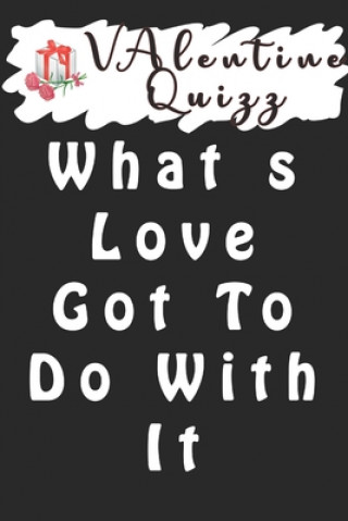 Książka Valentine QuizzWhat s Love Got To Do With It: Word scramble game is one of the fun word search games for kids to play at your next cool kids party Woopsnotes Publishing