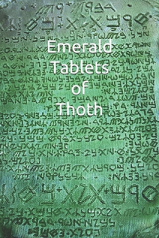 Könyv Emerald Tablets of Thoth: Take control of your life write your Future Scroll Amilcar Abreu Fernandes Triste