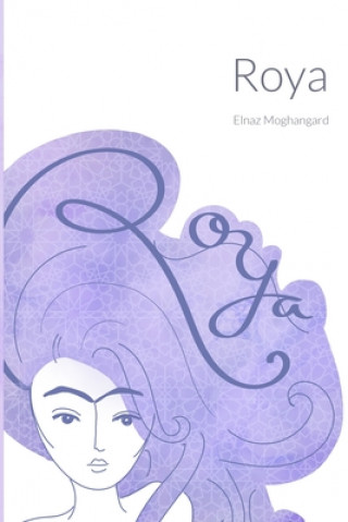 Knjiga Roya Elnaz Moghangard