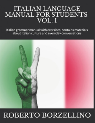 Книга ITALIAN LANGUAGE MANUAL FOR STUDENTS - Beginner A1 - Roberto Borzellino