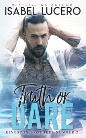 Книга Truth or Dare Isabel Lucero