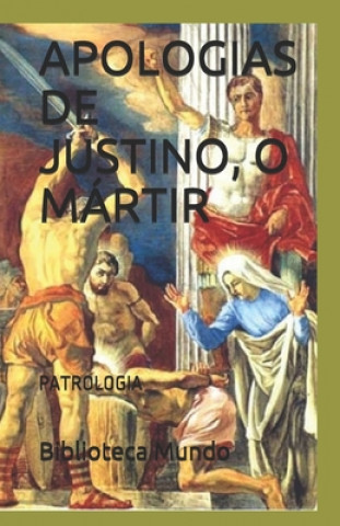 E-kniha APOLOGIAS DE JUSTINO, O MARTIR Biblioteca Do Mundo