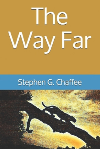 Knjiga The Way Far Stephen G. Chaffee