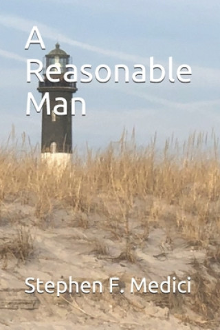 Knjiga A Reasonable Man Stephen F. Medici