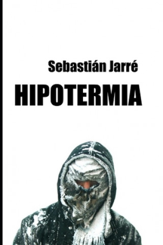 Könyv Hipotermia Sebastian Jarre