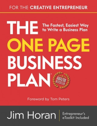 Книга The One Page Business Plan for the Creative Entrepreneur: The Fastest, Easiest Way to Write a Business Plan Tom Peters