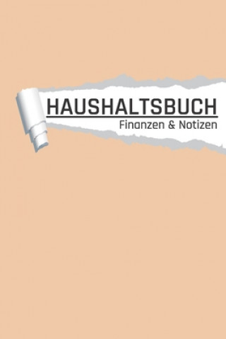 Kniha Haushaltsbuch: Beige Einnahmen und Ausgaben planen und sparen I DIN A5 I 120 Seiten I Undatiert I 52 Wochen I Fixkosten I Bilanz I Fi Aw Media