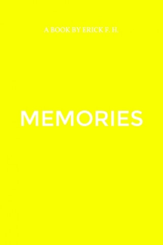 Knjiga Memories Erick F. H.