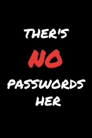 Knjiga ther's no password her: ther's no password her ( password TRACKER ) 4. U