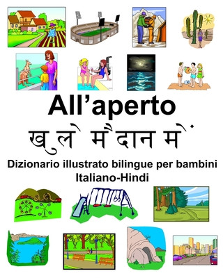 Könyv Italiano-Hindi All'aperto Dizionario illustrato bilingue per bambini Richard Carlson