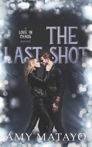 Knjiga The Last Shot Amy Matayo