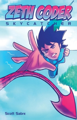 Knjiga Zeth Coder: Skycatcher Scott Sabre