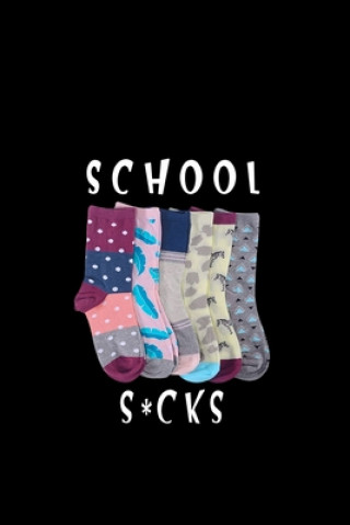 Knjiga School s*cks Le Med