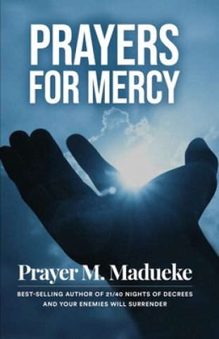Knjiga Prayers for Mercy Prayer M. Madueke