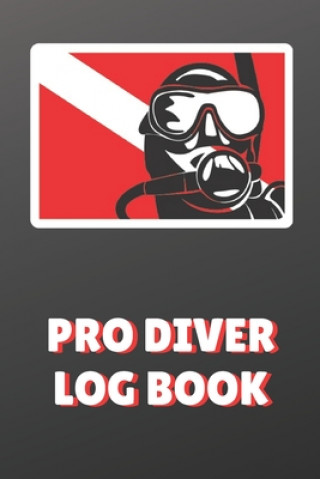 Knjiga Pro Diver Log Book - Dive Scuba Diving, 100 Dives Dive Divey