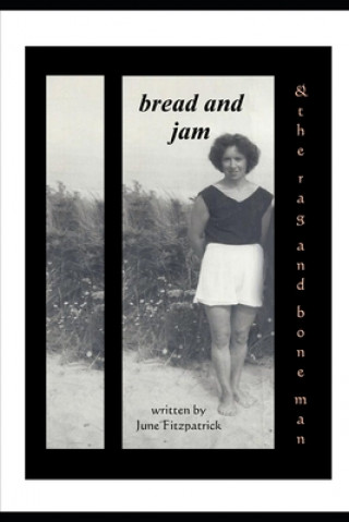 Carte Bread and Jam: and The Rag and Bone Man June Fitzpatrick