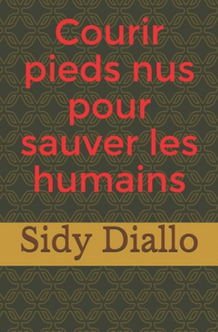 Carte Courir pieds nus pour sauver les humains Sidy Diallo