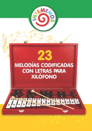 Kniha 23 Melodías Codificadas con Letras para Xilófono: Canciones infantiles para xilófono, campanas, glockenspiel Helen Winter
