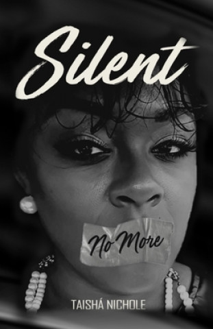 Knjiga SIlent No More Taisha' Nichole