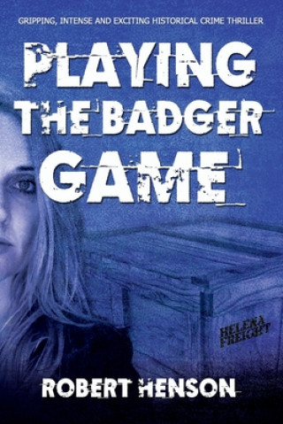 Kniha Playing the Badger Game Robert Henson