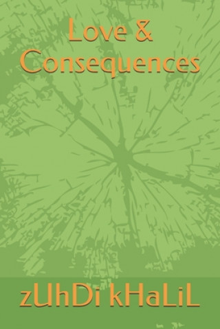 Knjiga Love & Consequences Zuhdi Khalil
