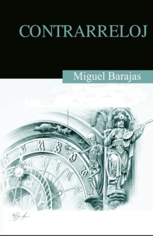 Knjiga Contrarreloj Miguel Barajas