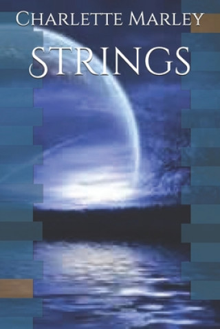 Knjiga Strings Charlette Marley