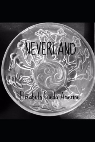 Knjiga Neverland Elizabeth Lueda Amerine