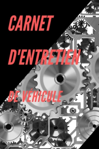 Kniha Carnet d'entretien de véhicule: toute marque et tout mod?le Carnets Routiers de France