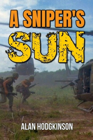 Kniha A Sniper's Sun Alan Hodgkinson